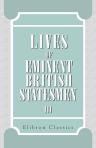 Lives of Eminent British Statesmen. Volume 3