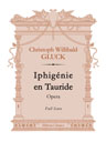 Iphigénie en Tauride. Opera. Full Score. Text in German and French