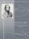 Vocal Art. Masterpieces Arranged for Piano
