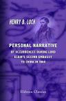 Personal Narrative of Occurrences during Lord Elgin's Second Embassy to China in 1860