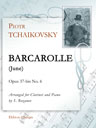 The Seasons. Op. 37-bis No. 6. Barcarolle (June). Arranged for Clarinet and Piano by S. Rozanov