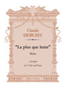 La plus que lente. Waltz. Arranged for Violin and Piano
