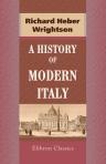 A History of Modern Italy, from the First French Revolution to the Year 1850