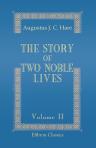 The Story of Two Noble Lives. Being Memorials of Charlotte, Countess Canning, and Louisa, Marchioness of Waterford. Volume 2