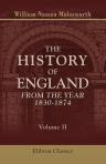 The History of England from the Year 1830-1874. Volume 2