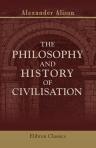 The Philosophy and History of Civilisation