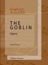 The Goblin. Opera. Vocal Score. Text in German