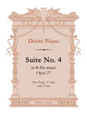 Suite No. 4 in B-flat major, op. 27. For Piano, Violin and Viola