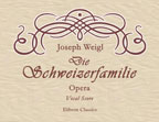 Die Schweizerfamilie. Opera. Vocal Score. Text in German