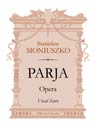 Parja. Opera. Vocal Score. Text in Polish and Italian
