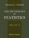 The Dictionary of Statistics. Part 2. Q - Z