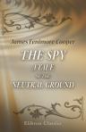The Spy: a Tale of the Neutral Ground
