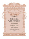 Sinfonia Concertante in E-flat major for Violin, Viola and Orchestra. Arranged for Violin, Viola and Piano