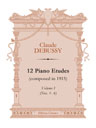 12 Piano Etudes (composed in 1915). Volume I (Nos. 1-6)