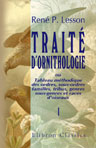 Traité d'ornithologie, ou Tableau méthodique des ordres, sous-ordres, familles, tribus, genres, sous-genres et races d'oiseaux. Tome 1