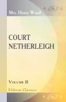 Court Netherleigh. Volume 2