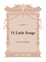 15 Little Songs. For Choir and Piano. Text in Russian