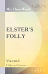 Elster's Folly. Volume 1