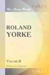 Roland Yorke. Volume 2