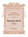 Straszny Dwór. Opera. Vocal Score. Text in Polish