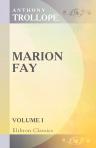Marion Fay. Volume 1