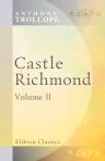 Castle Richmond. Volume 2