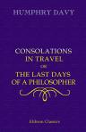 Consolations in Travel, or, The Last Days of a Philosopher