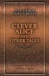 The Grimm Fairy Library. Clever Alice and Other Tales. With illustrations by E. H. Wehnert