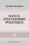 Manuel d'economie politique. Extrait des manuscrits de Jérémie Bentham, par Ét. Dumont