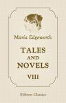 Tales and Novels. Volume 8. Patronage, concluded; Comic Dramas; Leonora; and Letters