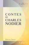 Contes de Charles Nodier. Trilby. Le Songe d'or. Baptiste Montauban. La Fée aux Miettes. La Combe de l'Homme mort. Inès de Las Sierras. Smarra. La Neuvaine de la Chandeleur. La Légende de la Soeur Béatrix. Eaux-fortes par Tony Johannot