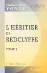 L'héritier de Redclyffe. Tome 1