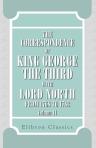 The Correspondence of King George the Third with Lord North from 1768 to 1783. Volume 2