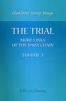 The Trial. More Links of the Daisy Chain. Volume 1