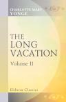 The Long Vacation. Volume 2