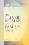 The Clever Woman of the Family. Volume 1