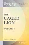 The Caged Lion. Volume 1