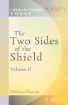 The Two Sides of the Shield. Volume 2