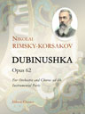 Dubinushka, op. 62. For Orchestra and Chorus ad lib. Instrumental Parts