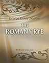 The Romany Rye. A Sequel to "Lavengro"