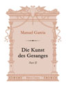 Die Kunst des Gesanges. Part II. Text in German and French