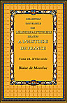 Collection universelle des mémoires particuliers relatifs à l'histoire de France. Tome 24. XVI-e siècle