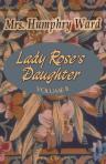 Lady Rose's Daughter. Volume 2