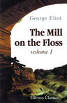 The Mill on the Floss. Volume 1