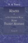 Memoirs of the Right Honourable William, Second Viscount Melbourne. Volume 2