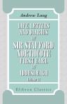 Life, Letters, and Diaries of Sir Stafford Northcote, First Earl of Iddesleigh. Volume 2