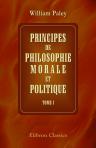 Principes de philosophie morale et politique. Traduits de l'anglais par J.V.S. Vincent. Tome 1