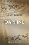 Daphne. Nach A Diplomat's Diary von Julien Gordon, deutsch bearbeitet von Friedrich Spielhagen