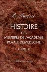 Histoire des membres de l'Académie Royale de médecine. Tome 2