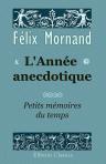 L'année anecdotique. Petits mémoires du temps
